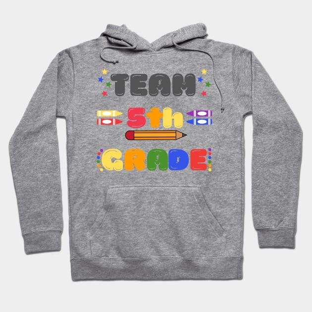 Team 5th grade Hoodie by JustBeSatisfied